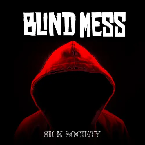 Blind Mess : Sick Society